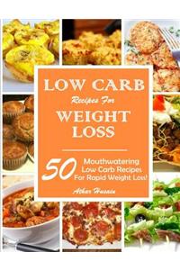 Low Carb Recipes for Weight Loss!