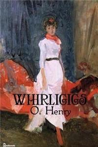 Whirligigs
