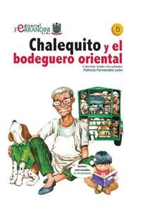 Chalequito y el bodeguero oriental