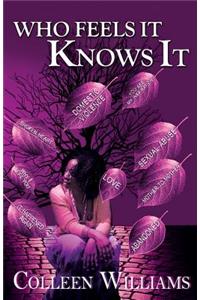 Who Feels It Knows It