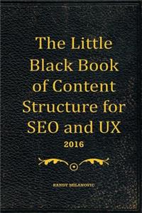 The Little Black Book of Content Structure for SEO and UX (2016)