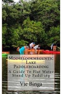 Mooselookmeguntic Lake Paddleboarding