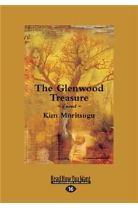 The Glenwood Treasure: A Novel (Large Print 16pt)