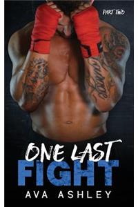 One Last Fight - Part Two (the One Last Fight Series Book 2)