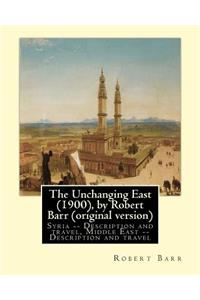 The Unchanging East (1900), by Robert Barr (original version)