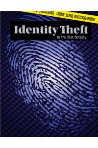 Identity Theft in the 21st Century