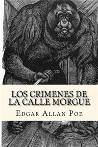 Crimenes de la Calle Morgue (Spanish Edition)