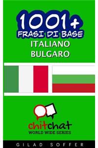 1001+ frasi di base italiano - bulgaro