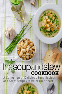 Soup and Stew Cookbook