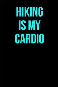 Hiking is My Cardio