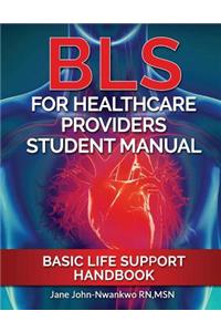 BLS For Healthcare Providers Student Manual