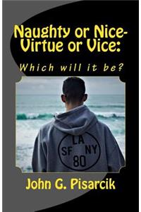 Naughty or Nice-Virtue or Vice