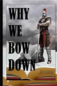 Why We Bow Down