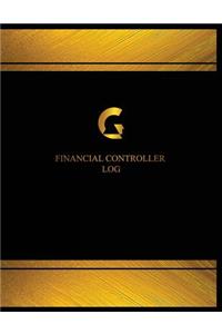 Financial Controller Log (Log Book, Journal - 125 pgs, 8.5 X 11 inches)
