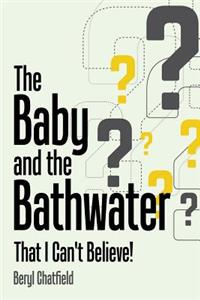 Baby and the Bathwater