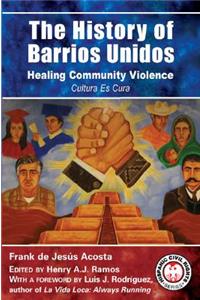 The History of Barrios Unidos