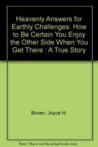 Heavenly Answers for Earthly Challenges