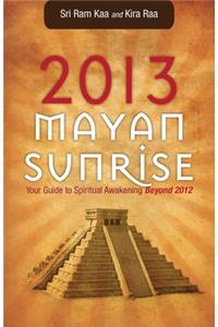 2013 Mayan Sunrise