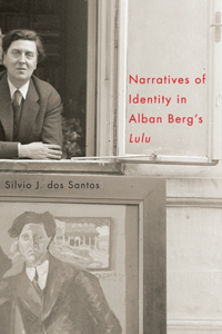 Narratives of Identity in Alban Berg's 