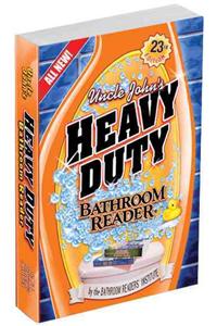 Uncle John's Heavy Duty Bathroom Reader