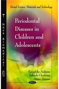 Periodontal Diseases in Children & Adolescents