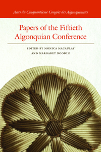 Papers of the Fiftieth Algonquian Conference