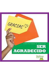 Ser Agradecido (Being Grateful)