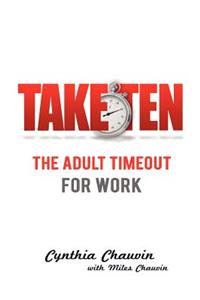 Take Ten the Adult Timeout for Work