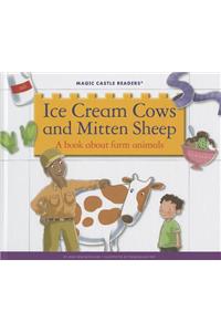 Ice Cream Cows and Mitten Sheep