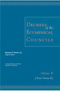 Decrees of the Ecumenical Councils: Volume 2: Trent to Vatican II