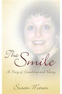 The Smile: A Story of Friendship and Victory