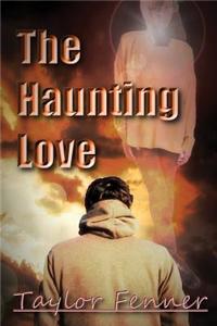 The Haunting Love