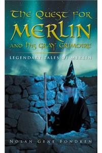 Quest for Merlin and His Gray Grimoire