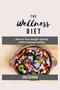 The Wellness diet