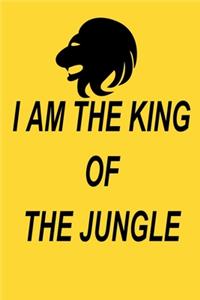 I am the king of the jungle