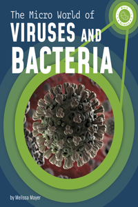 Micro World of Viruses and Bacteria