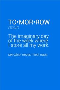 Funny Tomorrow Definition Notebook