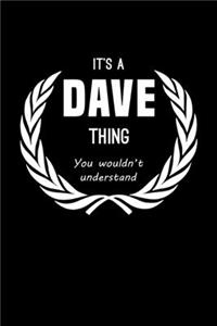 It's A Dave Thing, You Wouldn't Understand