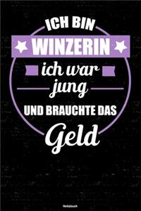 Ich bin Winzerin ich war jung und brauchte das Geld Notizbuch