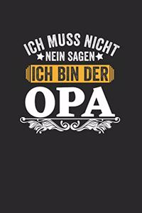 Ich muss nicht nein sagen ich bin der Opa