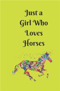 Just a Girl Who Loves Horses