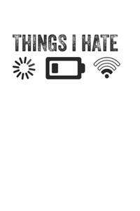 Things I Hate Programmer Gamer Funny A beautiful