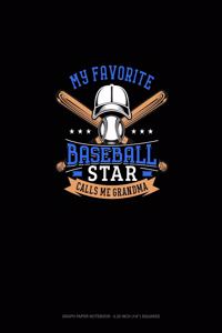 My Favorite Baseball Star Calls Me Grandma