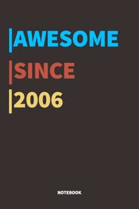 Awesome Since 2006 Notebook