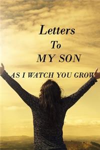 Letters to My Son as I Watch You Grow