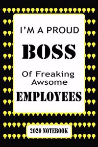 I'm A Proud Boss Of Freaking Awesome Employees