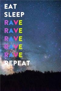 Eat Sleep Rave Repeat