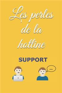 Les perles de la hotline