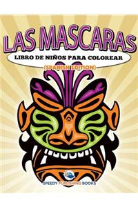 Las Mascaras Libro De Niños Para Colorear (Spanish Edition)