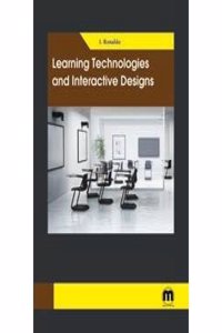 Learning Technologies and Interactive Designs